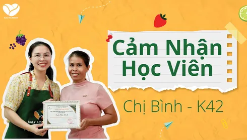 Cảm nhận học viên chị Bình khóa K42