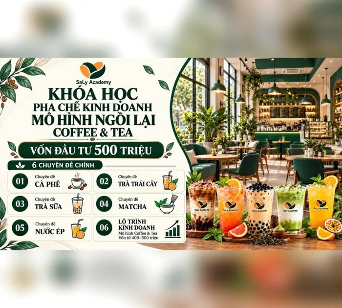 Khóa pha chế và kinh doanh Coffee & Tea mô hình ngồi lại, vốn 300–500 triệu