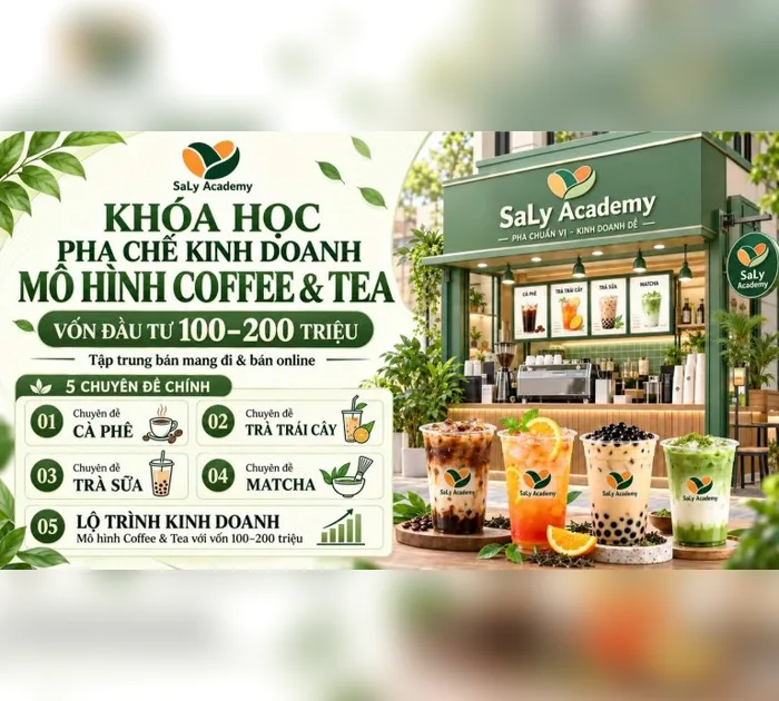 Khóa pha chế và kinh doanh Coffee & Tea mang đi, vốn 100–200 triệu